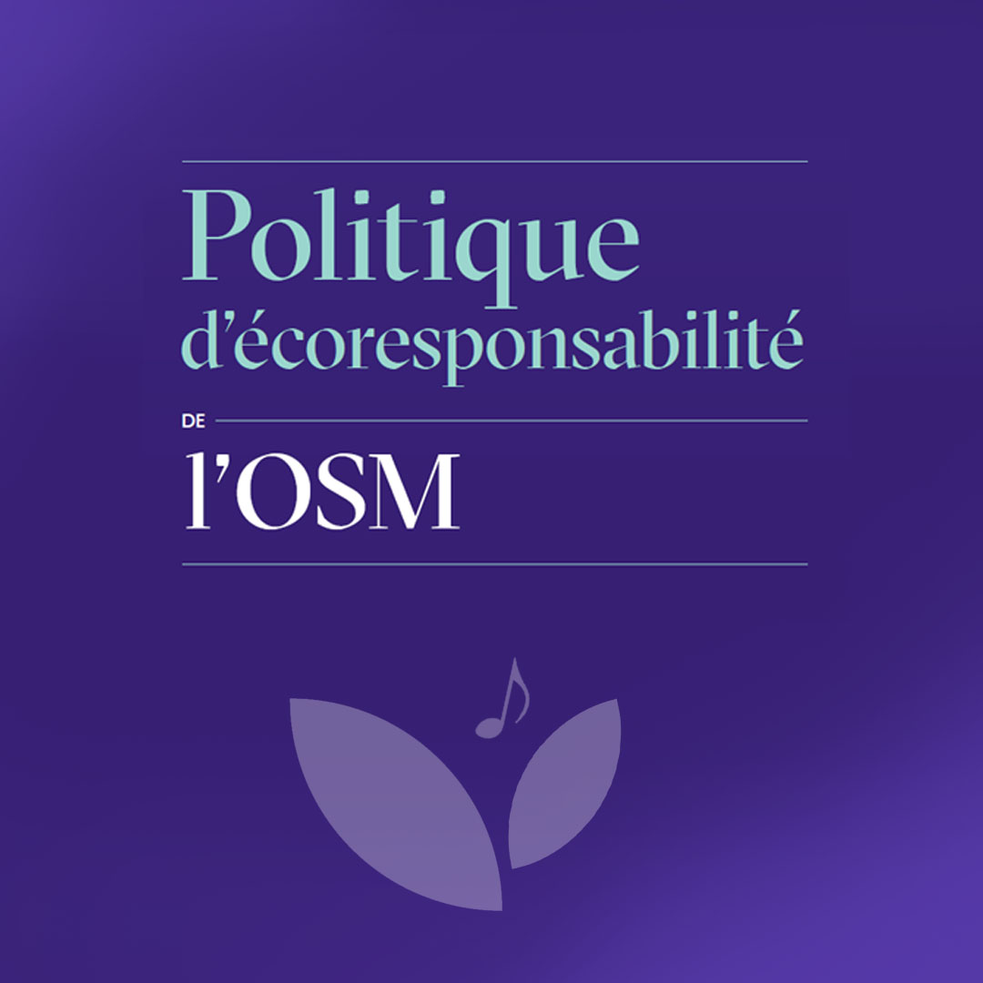 L’OSM dévoile sa politique d’écoresponsabilité